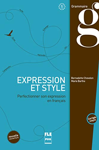 Imagen de archivo de Expression et style CE1 CE2 : Livre de llve avec corrigs inclus [ FLE ] (French Edition) a la venta por Zoom Books Company