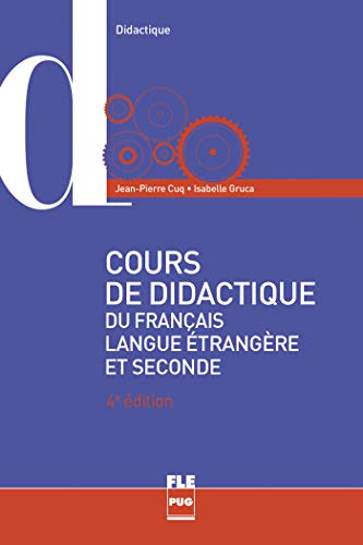 Beispielbild fr Cours de didactique du franais langue trangre et seconde: 4e dition zum Verkauf von Zoom Books Company