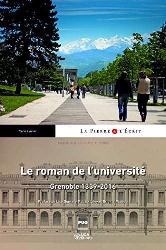 Beispielbild fr ROMAN DE L'UNIVERSIT (LE): Grenoble - 1339-2016 zum Verkauf von Gallix