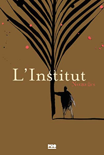 Imagen de archivo de L'INSTITUT - NOUVELLES a la venta por LiLi - La Libert des Livres