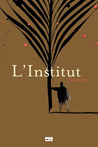 Stock image for L'INSTITUT - NOUVELLES for sale by LiLi - La Libert des Livres