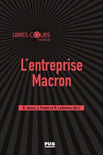 Imagen de archivo de L'entreprise Macron: Sociologie d'une entreprise mergente a la venta por Ammareal