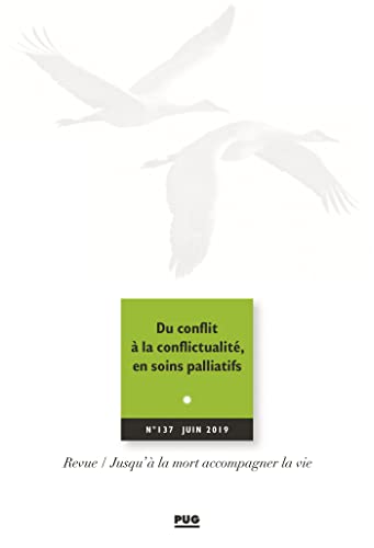 Beispielbild fr JALMALV N 137 - Juin 2019: Du conflit  la conflictualit en soins palliatifs zum Verkauf von Ammareal