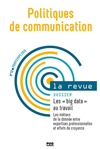9782706143274: Politiques de communication - N 12 - Printemps 2019: Les Big-data au travail