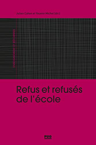 Beispielbild fr Refus et refuss d'cole [Broch] Cahon julien; CAHON, Julien et Youenn, Michel zum Verkauf von BIBLIO-NET