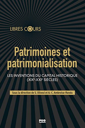 Beispielbild fr Patrimoine et patrimonialisation [Broch] Ambroise-rendu an.; AMBROISE-RENDU, Anne-Claude et OLIVESI, Stphane zum Verkauf von Au bon livre