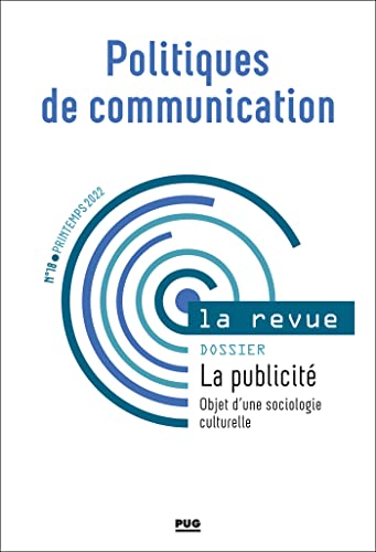 Beispielbild fr Politiques de communication - N18 printemps 2022: Printemps 2022 [Broch] OLIVESI, Stphane zum Verkauf von BIBLIO-NET