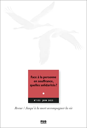 Beispielbild fr JALMALV - JUIN 2023: N 153 Face  la personne en souffrance, quelles solidarits ? zum Verkauf von Gallix