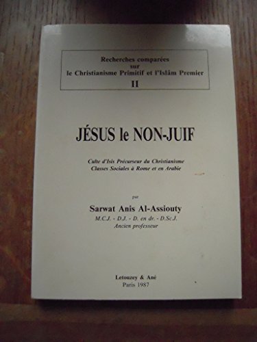9782706301704: Jesus, le non-juif / culte d'isis, precurseur du christianisme / classes sociales a rome et en arabi