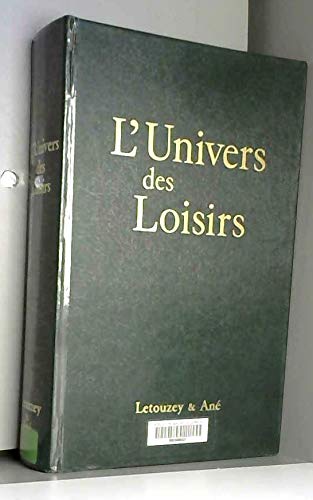 Imagen de archivo de L'Univers des loisirs a la venta por Ammareal