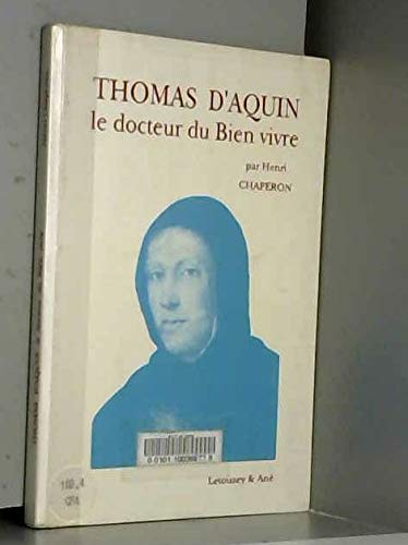 9782706301834: Thomas d'aquin / le docteur du bien vivre