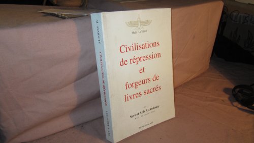 Beispielbild fr Civilisations de rpression et forgeurs de livres sacrs zum Verkauf von Tamery