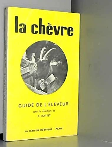 Imagen de archivo de Le Chevre Guide De L'Eleveur a la venta por Lady Lisa's Bookshop