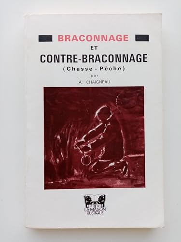 Stock image for Braconnage et contre braconnage for sale by medimops