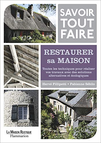 9782706600500: Savoir tout faire: Restaurer sa maison