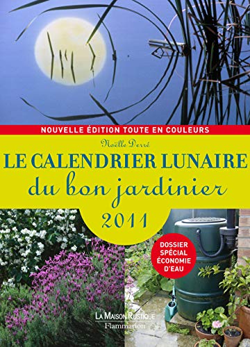 Stock image for Le calendrier lunaire du bon jardinier 2011 for sale by Librairie Th  la page