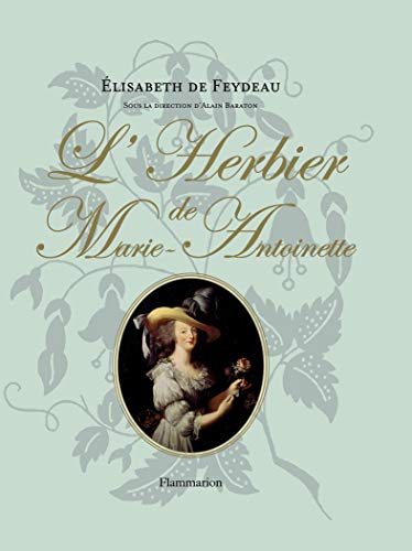 9782706600722: L'Herbier de Marie-Antoinette