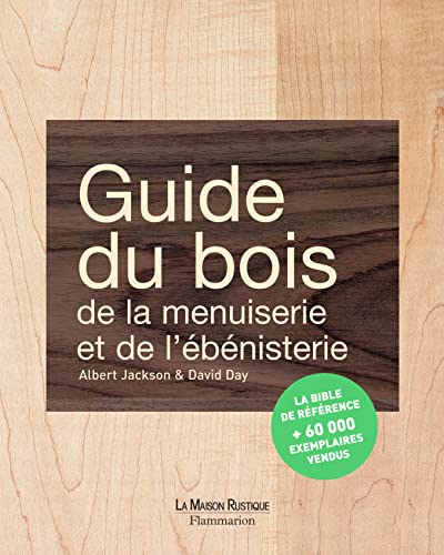9782706600821: Guide du bois, de la menuiserie et de l'bnisterie