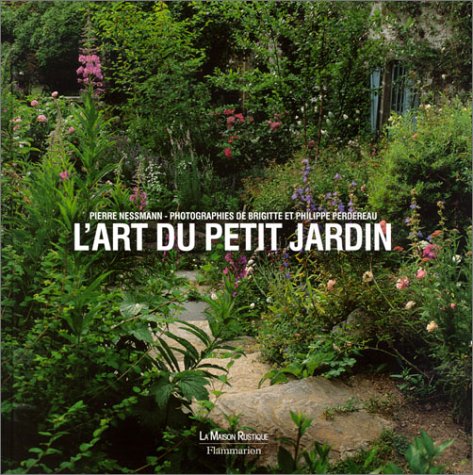 9782706601910: L'Art Du Petit Jardin