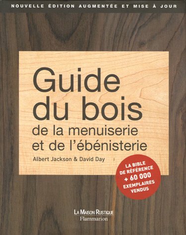 9782706602481: Guide du bois, de la menuiserie et de l'bnisterie