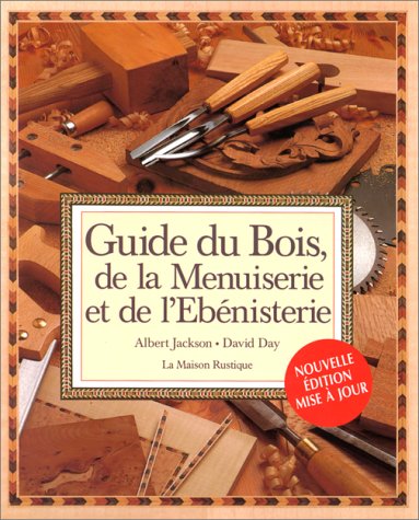 Stock image for Guide du bois de la menuiserie et de l'ebenisterie for sale by medimops