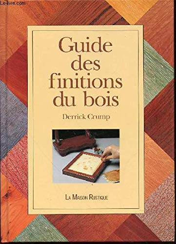 Beispielbild fr Guide des finitions du bois zum Verkauf von medimops