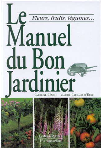 Beispielbild fr Le manuel du bon jardinier zum Verkauf von Ammareal