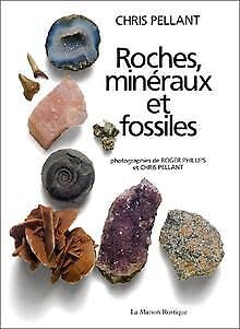 ROCHES , MINERAUX ET FOSSILES (9782706612213) by Pellant, Chris