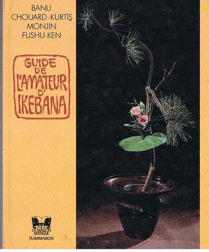 Beispielbild fr Guide de l'amateur d'ikebana zum Verkauf von Ammareal