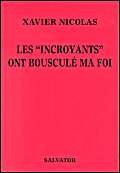 Stock image for Incroyants ont bouscule ma foi for sale by WorldofBooks