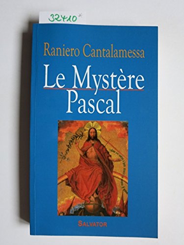 Beispielbild fr Le mystre Pascal dans l'histoire, dans la liturgie, dans la vie zum Verkauf von medimops