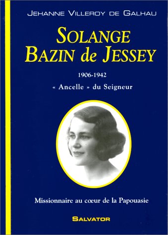 Stock image for Solange Bazin de Jessey for sale by Gallix