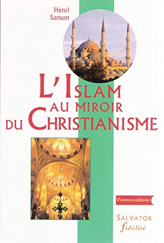 Stock image for L'Islam au miroir du christianisme for sale by medimops