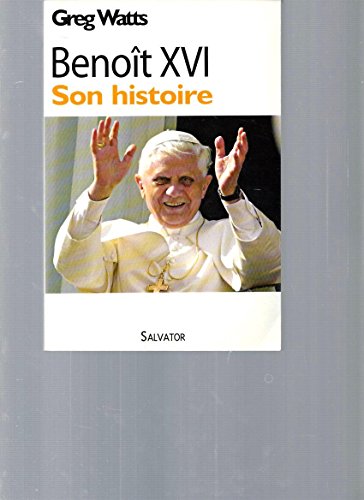Stock image for Benot XVI : Son histoire for sale by Ammareal