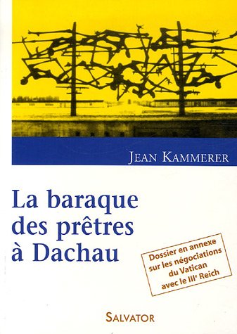 Beispielbild fr La baraque des prtres  Dachau zum Verkauf von Ammareal