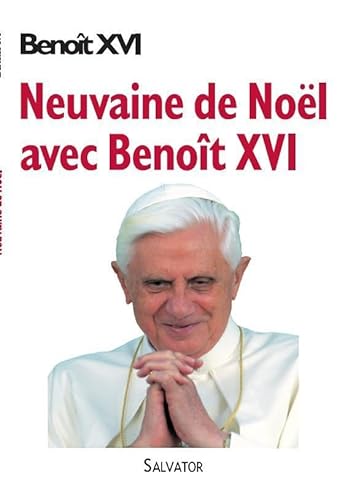 Stock image for Neuvaine de Nol avec Benot XVI for sale by Ammareal