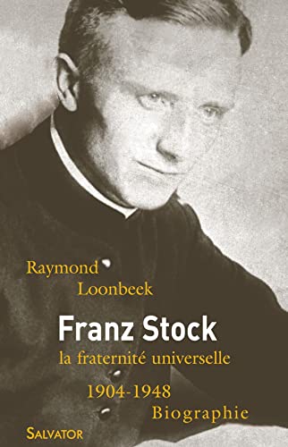 Beispielbild fr Franz Stock (1904-1948) : La Fraternit Universelle zum Verkauf von RECYCLIVRE