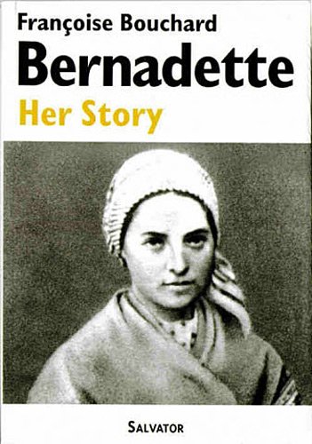 Imagen de archivo de Bernadette, her story (GB) a la venta por WorldofBooks