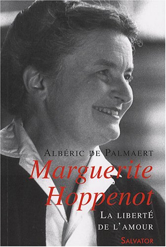 Imagen de archivo de Marguerite Hoppenot : La libert de l'amour a la venta por medimops