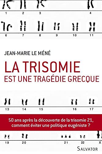 Stock image for La trisomie est une trag�die grecque for sale by Wonder Book