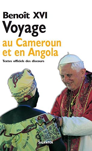 9782706706639: Voyage de Benot XVI au Cameroun et en Angola: 17-23 mars 2009