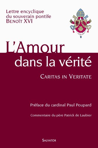 Stock image for Encyclique : l'amour dans la v rit : Lettre encyclique du souverain pontife aux  vêques, aux prêtres et aux diacres, aux personnes consacr es, aux . int gral dans la charit et dans la v rit for sale by WorldofBooks