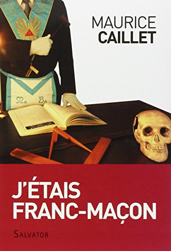 Imagen de archivo de J'tais franc-macon a la venta por Ammareal