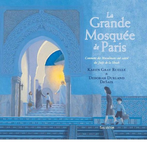 Beispielbild fr La Grande Mosque de Paris : Comment des Musulmans ont sauv des Juifs de la Shoah zum Verkauf von Ammareal