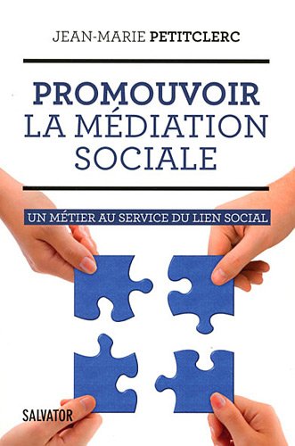 Beispielbild fr Promouvoir la mdiation sociale zum Verkauf von Gallix
