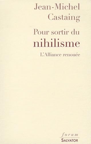 Stock image for Pour Sortir Du Nihilisme : L'alliance Renoue for sale by RECYCLIVRE