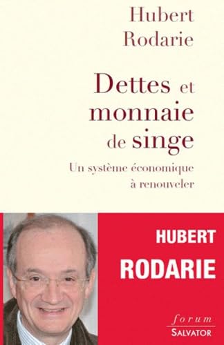 9782706708190: Dettes et monnaies de singe, un systme conomique  renouveler