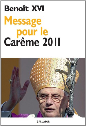 Stock image for Message pour le Carme 2011 [Broch] Benot XVI for sale by BIBLIO-NET