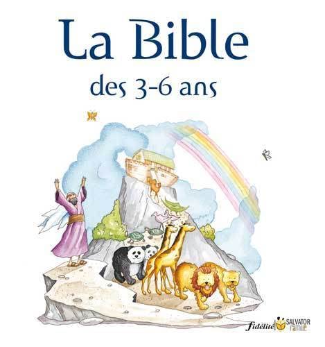 Beispielbild fr La Bible des 3  6 ans zum Verkauf von ThriftBooks-Dallas