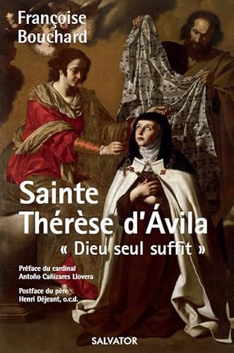 Stock image for Sainte Thrse d'Avila. Dieu seul suffit. for sale by medimops